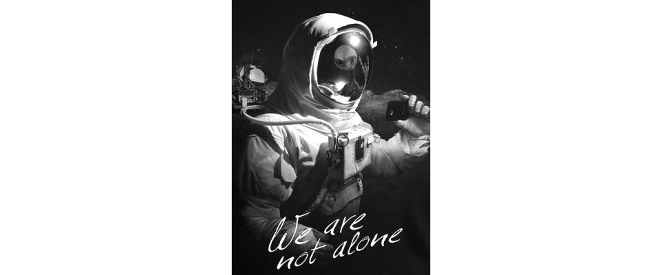 WE ARE NOT ALONE